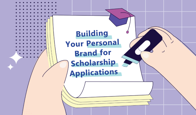 Building Your Personal Brand for Scholarship Applications